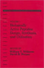 Biologically Active Peptides: Design, Synthesis and Utilization / Edition 1