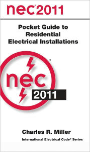 National Electrical Code 2011 Pocket Guide for Residential Electrical Installations / Edition 1