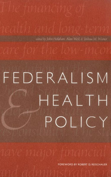 Federalism and Health Policy / Edition 1