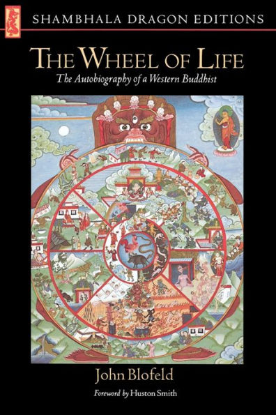 The Wheel of Life: The Autobiography of a Western Buddhist