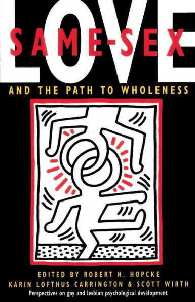 Same-Sex Love: And the Path to Wholeness