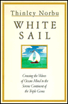 White Sail: Crossing the Serene Waves of Ocean Mind to the Serene Continent of the Triple Gems