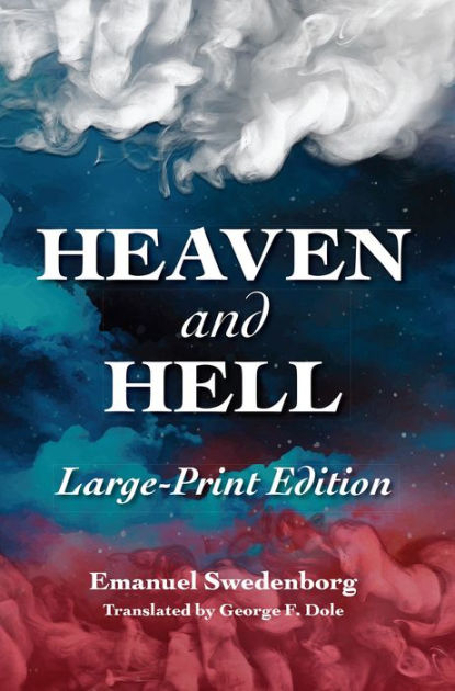 HEAVEN AND HELL: LARGE-PRINT: THE LARGE-PRINT NEW CENTURY EDITION By ...