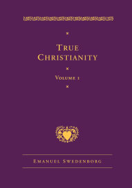 Title: True Christianity Volume 1: The Deluxe New Century Edition, Author: Emanuel Swedenborg