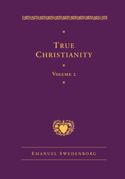 True Christianity Volume 2: The Deluxe New Century Edition