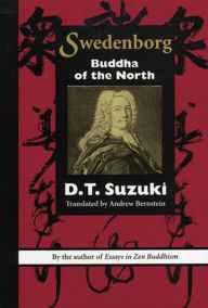 Title: SWEDENBORG: BUDDHA OF THE NORTH, Author: D.T. SUZUKI