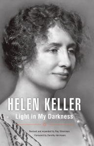 Title: LIGHT IN MY DARKNESS, Author: HELEN KELLER