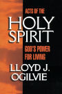 Acts of the Holy Spirit: God's Power for Living