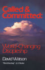 Called and Committed: World-Changing Discipleship