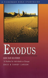 Title: Exodus: God Our Deliverer, Author: Dale Larsen
