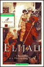 Elijah: Obedience in a Threatening World