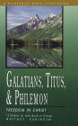 Galatians, Titus & Philemon: Freedom in Christ