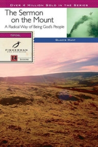 Title: The Sermon on the Mount: A Radical Way of Being God's People, Author: Gladys Hunt
