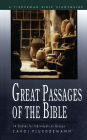 Great Passages of the Bible: 14 Studies for Individuals or Groups