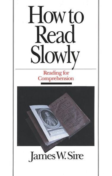 How to Read Slowly: Reading for Comprehension