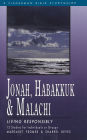 Jonah, Habakkuk, and Malachi: Living Responsibly