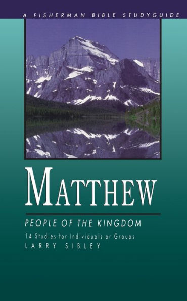 Matthew: People of the Kingdom