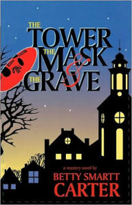 Tower, The Mask, And The Grave