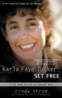 Karla Faye Tucker Set Free: Life and Faith on Death Row