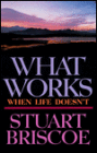What Works When Life Doesn't
