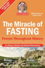 The Miracle of Fasting: Proven Throughout History