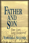 Father and Son: Time Lost, Love Recovered