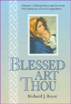Blessed art Thou: A Treasury of Marian Prayers and Devotions