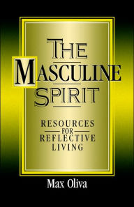 Title: The Masculine Spirit, Author: Max Oliva