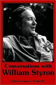 Title: Conversations with William Styron, Author: James L. W. West III