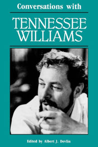 Title: Conversations with Tennessee Williams, Author: Albert J. Devlin