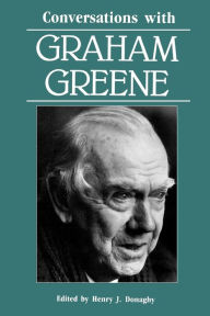 Title: Conversations with Graham Greene, Author: Henry J. Donaghy
