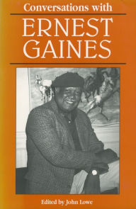 Title: Conversations with Ernest Gaines, Author: John Wharton Lowe