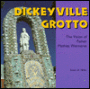 The Dickeyville Grotto: The Vision of Father Mathias Wernerus
