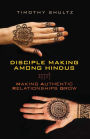Disciple Making among Hindus: Making Authentic Relationships Grow