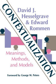 Title: Contextualization: Meanings, Methods, and Models, Author: David  J. Hesselgrave