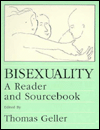 Bisexuality: A Reader and SourceBook