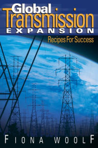 Global Transmission Expansion: Recipes For Success