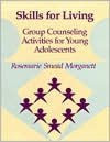 Title: Skills for Living-Adolescent-Vol. 1 / Edition 1, Author: Dr. Rosemarie Smead