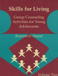 Title: Skills for Living-Adolescent-Vol. 2, Author: Dr. Rosemarie Smead