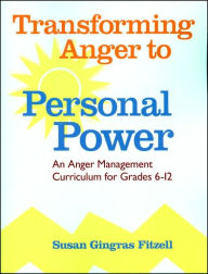 Title: Transforming Anger to Personal Power, Author: Susan Gingras Fitzell