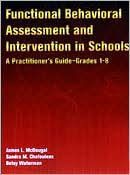 Title: Functional Behavioral Assessment and Intervention in Schools: A Practitioner's Guide, Author: James L. McDougal
