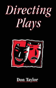 Title: Directing Plays, Author: Don Taylor