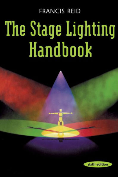 Stage Lighting Handbook / Edition 6
