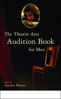 The Theatre Arts Audition Book for Men / Edition 1