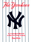The Yankees: An Authorized History of the New York Yankees