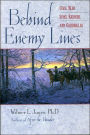Behind Enemy Lines: Civil War Spies, Raiders, and Guerrillas