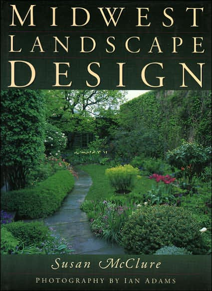 midwest landscape design by susan mcclure hardcover midwest landscape design by susan mcclure hardcover