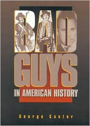 Bad Guys in American History