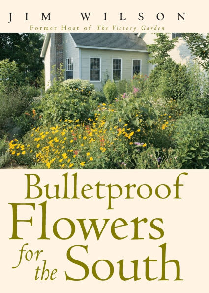 Bulletproof Flowers for the South