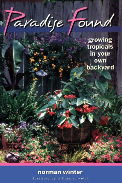Paradise Found: Growing Tropicals in Your Own Backyard